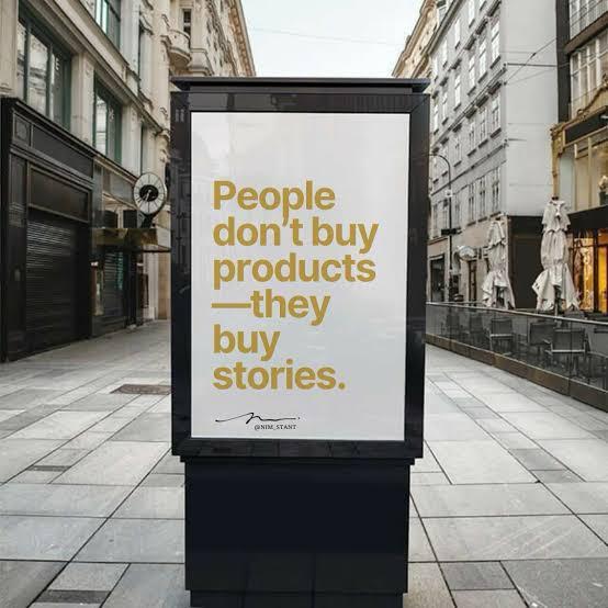 People Don’t Buy Products. They Buy Stories.